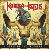 Kobra And The Lotus - Words Of The Prophets (2015)