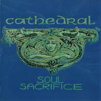 Cathedral - Soul Sacrifice (1992)