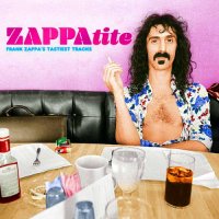 Frank Zappa - ZAPPAtite (Frank Zappa\'s Tastiest Tracks) (2016)