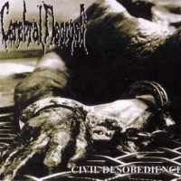 Cerebral Necrose - Civil Desobedience (2001)