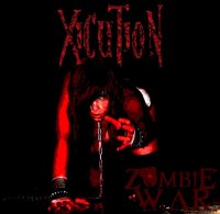 Xicution - Zombie War (2011)