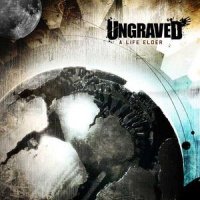 Ungraved - A Life Elder (2006)