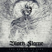 Black Flame - The Origin Of Fire (2015)