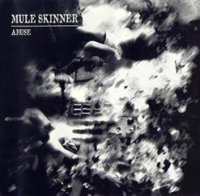 Mule Skinner - Abuse (1996)