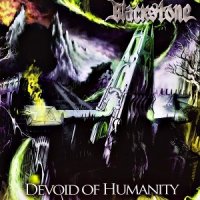 Blackstone - Devoid of Humanity (2012)