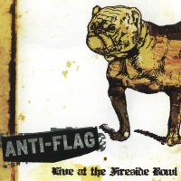 Anti-Flag - Live At The Fireside Bowl (2003)