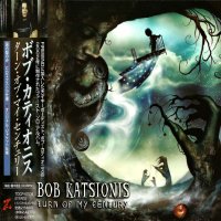 Bob Katsionis - Turn Of My Century (Japanese Ed.) (2002)