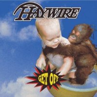 Haywire - Get Off (1992)