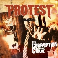 Protest - The Corruption Code (2012)