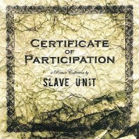 Slave Unit - Certificate of Participation (2009)