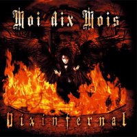 Moi Dix Mois - Dix Infernal (2003)