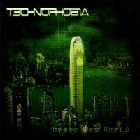 T3chn0ph0b1a (Technophobia) - Grave New World (2008)