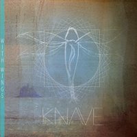 Knave - With Wings (2013)