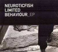 Neuroticfish - Limited Behaviour (2013)