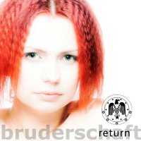 Bruderschaft - Return (2CD Limited Editon) (2013)