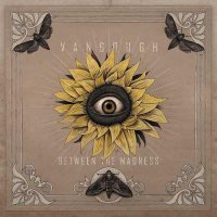 Vangough - Between The Madness (2013)