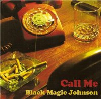 Black Magic Johnson - Call Me (2012)  Lossless