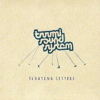 Tsuumi Sound System - Floating Letters (2013)