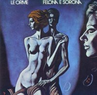 Le Orme - Felona e Sorona (1973)