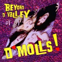 D\'Molls - Beyond D\'Valley Of D\'Molls (1997)