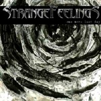 Strange Feelings - One More Last Day (2012)