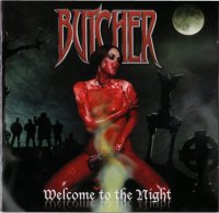 Butcher - Welcome To The Night (2010)