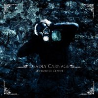 Deadly Carnage - Sentiero II - Ceneri (2011)