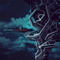 Diffuzion - Still Believe (2016)