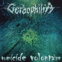 Gerbophilia - Vomicide Volontaire (2003)