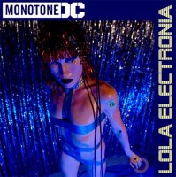 Monotone DC - Lola Electronia (2010)