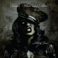 Dead White And Blue - Mary Jane (2013)