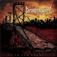 Death Angel - The Bay Calls for Blood: Live in San Francisco (2015)  Lossless