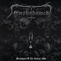 Enshadowed - Messengers of the Darkest Dawn (2002)