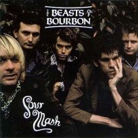 The Beasts Of Bourbon - Sour Mash (1988)