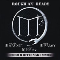 M3 (Marsden Moody Murray) - Rough An\' Ready (reissue 2016) (2005)