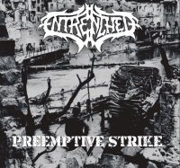 Entrenched - Preemptive Strike (2011)  Lossless