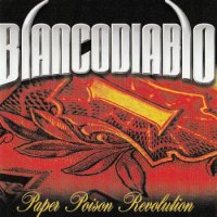 Blanco Diablo - Paper Poison Revolution (2006)