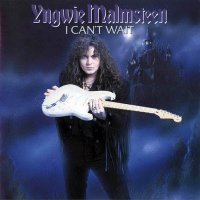 Yngwie J. Malmsteen - I Can\'t Wait (1994)