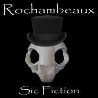 Rochambeaux - Sic Fiction (2017)