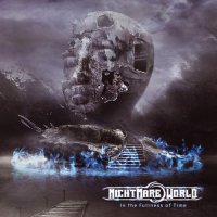 Nightmare World - In The Fullness Of Time (2015)