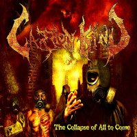 Carrion Kind - The Collapse Of All To Come (2014)