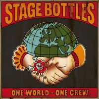 Stage Bottles - One World - One Crew (2013)