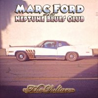 Marc Ford & The Neptune Blues Club - The Vulture (2016)