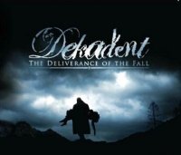 Dekadent - The Deliverance Of The Fall (2008)