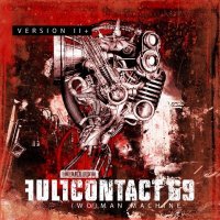 Full Contact 69 - (Wo)man Machine Version II+ (2013)