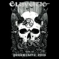 Eluveitie - Live At Feuertanz 2013 (2014)