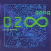 Gong - Zero To Infinity (2000)