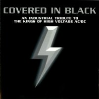 Various Artists(Flac + Mp3) - Covered In Black - An Industrial Tribute To The Kings Of High Voltage AC/ DC (1997)  Lossless