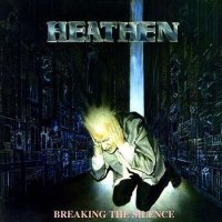 Heathen - Breaking The Silence (1988)