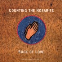 Book Of Love - Counting The Rosaries (1991)